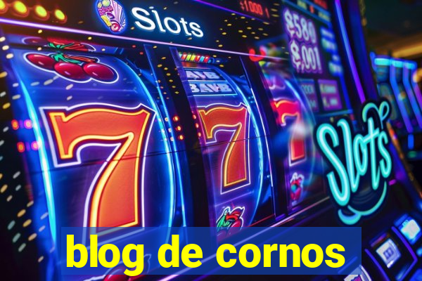 blog de cornos